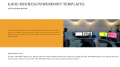Ready To Use Good Business PowerPoint Templates Presentation